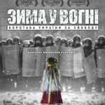 Winter on Fire: Ukraine’s Fight for Freedom Winter on Fire: Ukraine’s Fight for Freedom