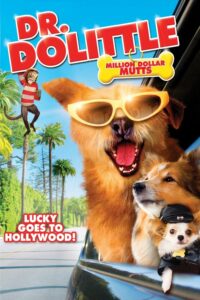 Dr. Dolittle: Million Dollar Mutts ดอกเตอร์จ้อ สื่อสัตว์โลกมหัศจรรย์ ตะลุยฮอลลีวูด