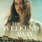 The Weekend Away (สุดสัปดาห์ลางร้าย)