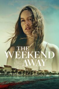 The Weekend Away (สุดสัปดาห์ลางร้าย)