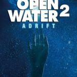 Open Water 2: Adrift วิกฤตหนีตาย ลึกเฉียดนรก