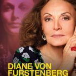 Diane von Furstenberg: Woman in Charge หญิงแกร่งแห่งวงการแฟชั่น