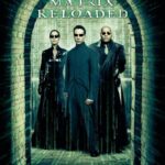 The Matrix Reloaded เดอะ เมทริกซ์ รีโหลด: สงครามมนุษย์เหนือโลก