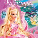 Barbie: Fairytopia บาร์บี้ นางฟ้าในโลกแห่งความฝัน