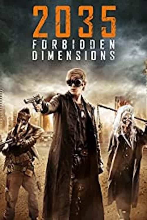 The Forbidden Dimensions 2035 ข้ามเวลากู้โลก