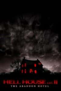 Hell House LLC II: The Abaddon Hotel โรงแรมอาบาดอนสุดหลอน