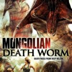 Mongolian Death Worm หนอนยักษ์เลื้อยทะลุโลก