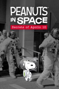 Peanuts in Space: Secrets of Apollo 10 Peanuts in Space: Secrets of Apollo 10