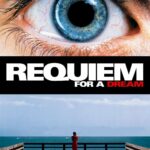 Requiem for a Dream บทสวดแด่วัน…ที่ฝันสลาย