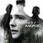 Mother/Android Mother/Android