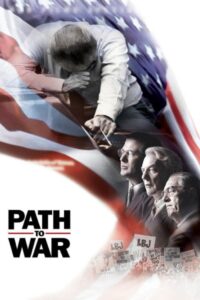 Path to War สงครามบัญญัติวีรบุรุษ