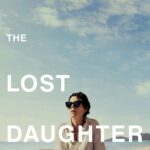 The Lost Daughter ลูกสาวที่สาบสูญ