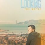 Looking: The Movie เดอะ มูฟวี