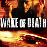 Wake of Death คนมหากาฬล้างพันธุ์เจ้าพ่อ