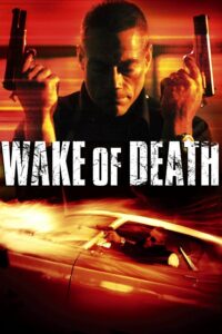 Wake of Death คนมหากาฬล้างพันธุ์เจ้าพ่อ