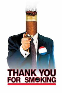 Thank You for Smoking แผนเด็ดพีอาร์สมองเสธ