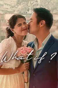 What If? “ถ้าชีวิตเลือกได้?”