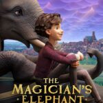 The Magician’s Elephant มนตร์คาถากับช้างวิเศษ