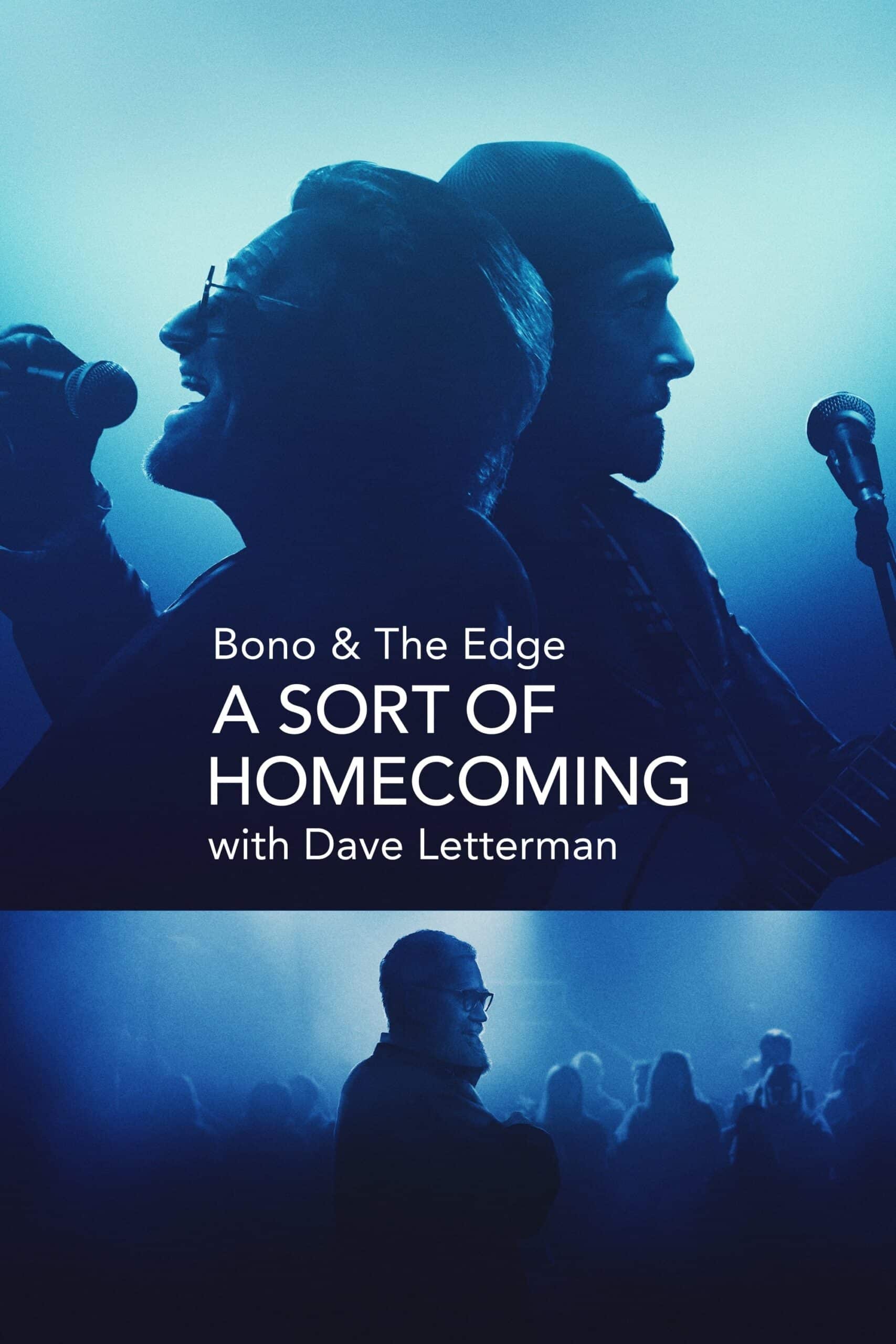 Bono & The Edge: A Sort of Homecoming with Dave Letterman “โบโนและดิเอดจ์: การกลับบ้านพร้อมเดฟ เลตเตอร์แมน”