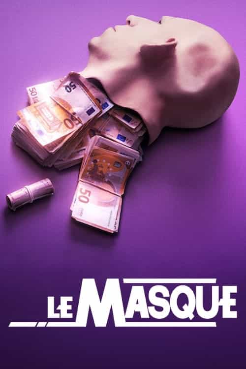 Le Masque หน้ากากมรณะ